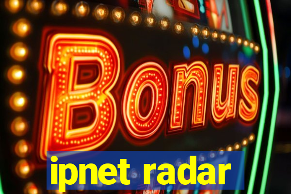 ipnet radar